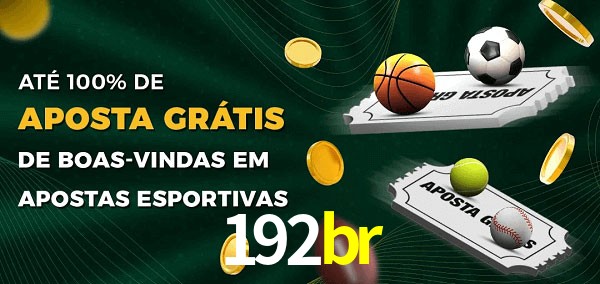 192br Ate 100% de Aposta Gratis